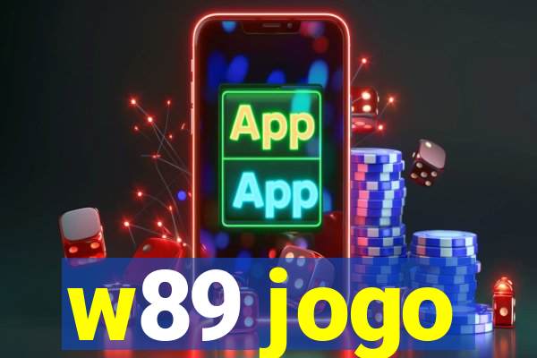 w89 jogo